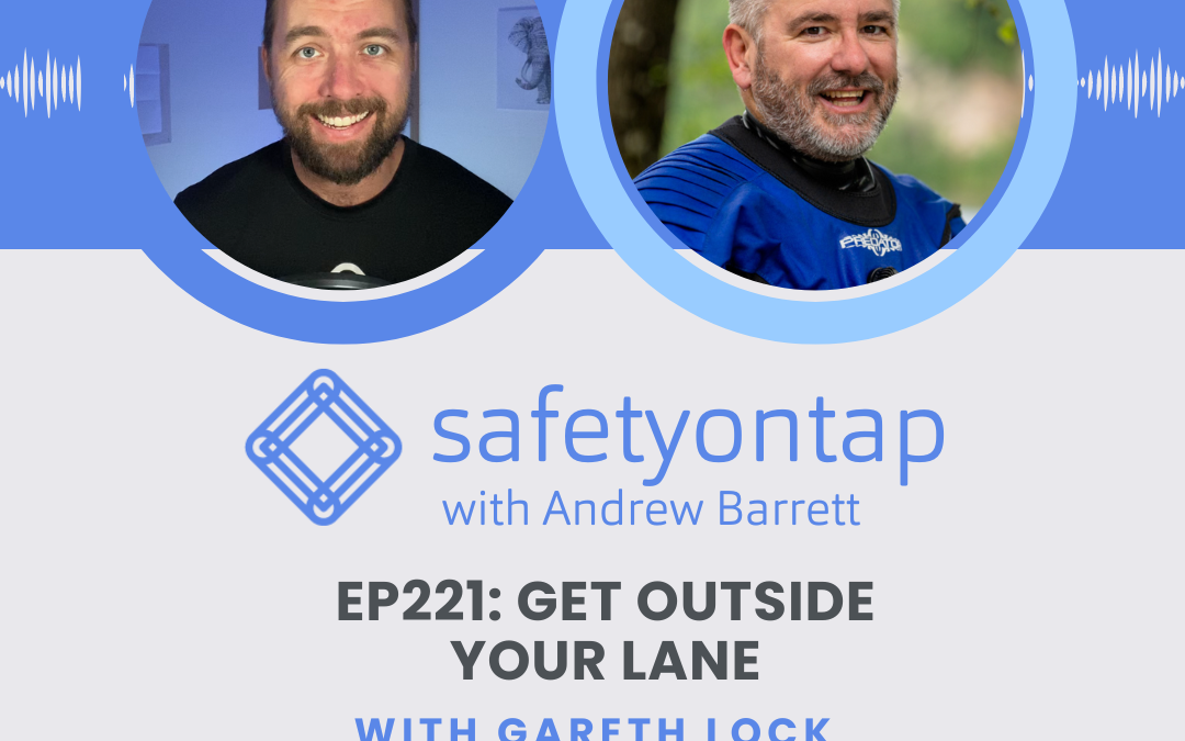 Ep221: Get outside your lane, with Gareth Lock